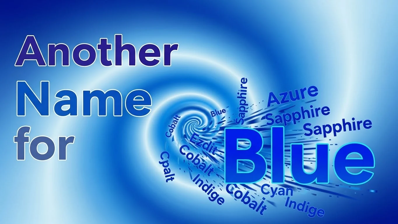 Another Name for Blue